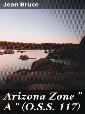 cover image of Arizona Zone " a " (O.S.S. 117)